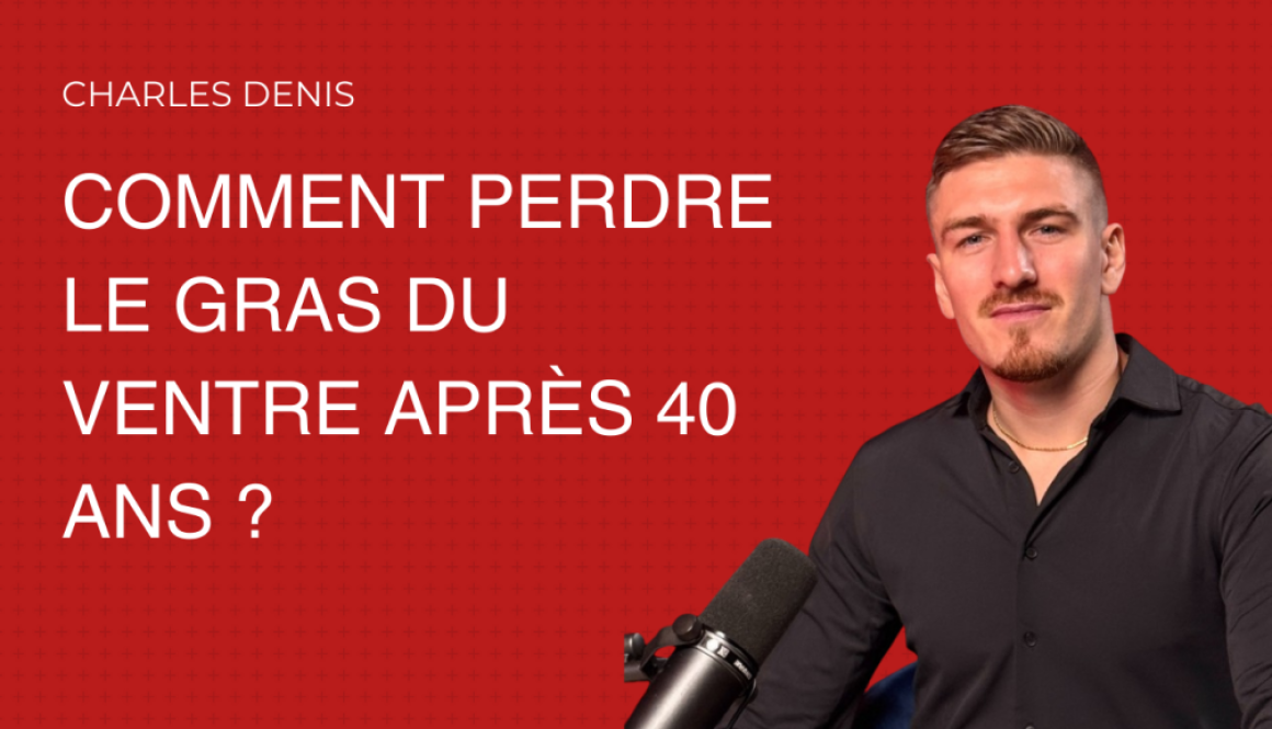 Perdre le gras du ventre pour un homme - protocole Charles Denis