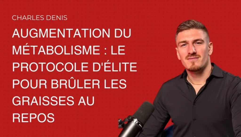Charles Denis explique comment perdre le gras du ventre pour un homme durablement grâce à l'augmentation du métabolisme.