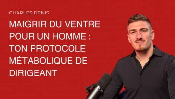 Charles Denis présente le protocole métabolique pour maigrir du ventre pour un homme.