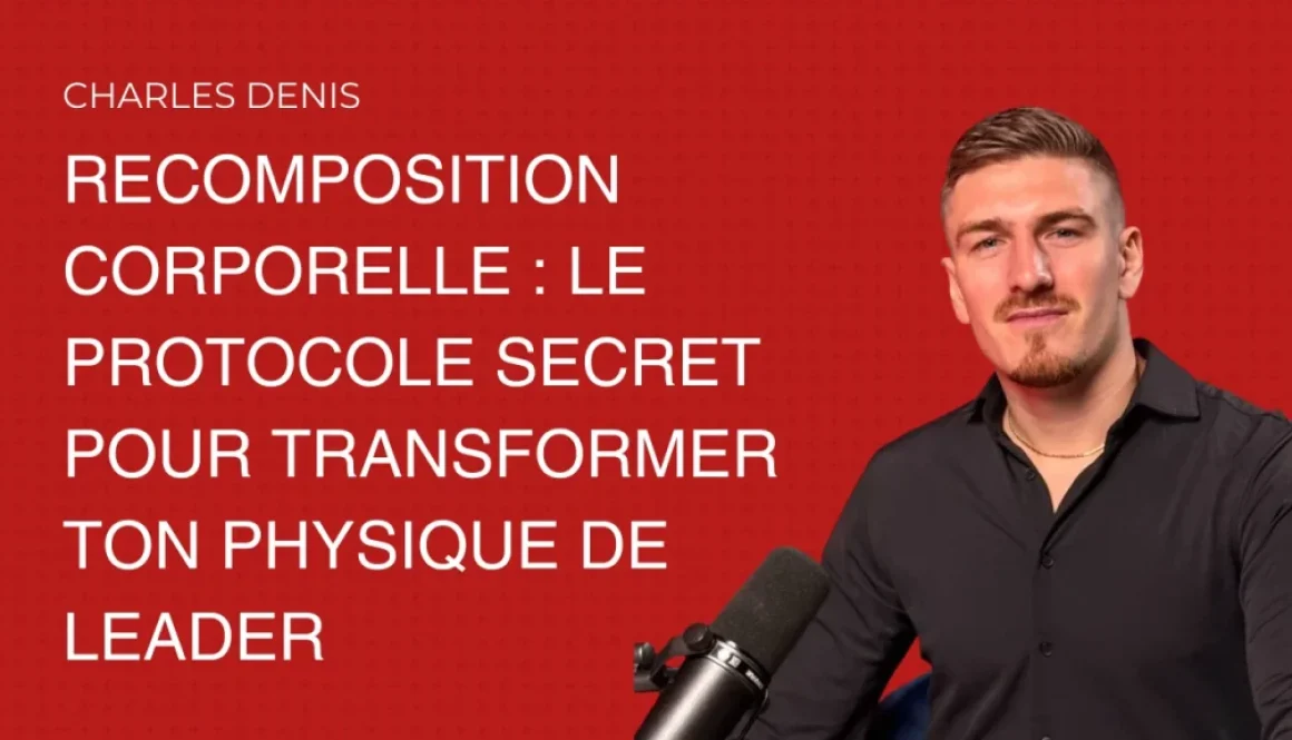 Charles Denis présentant le protocole de recomposition corporelle pour transformer le physique des dirigeants