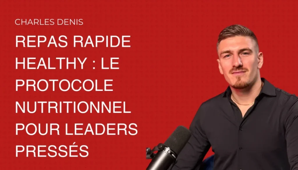 Charles Denis présentant un repas rapide healthy pour optimiser la performance des dirigeants